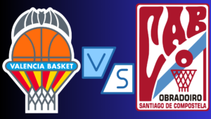 Valencia vs Obradoiro